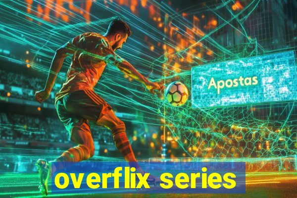 overflix series